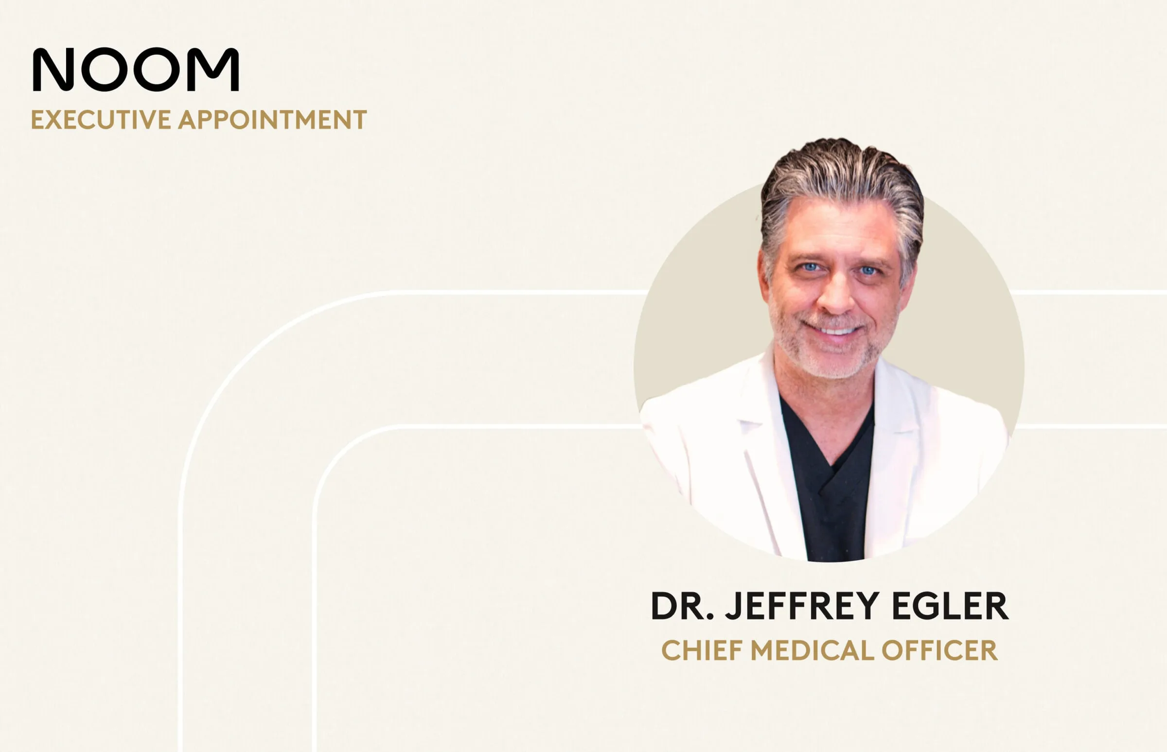 JeffertyEgler-Annoucement Portrait of Dr. Jeffrey Egler, Noom’s Chief Medical Officer, emphasizing clinical expertise and medical oversight in Noom’s science-backed weight loss and wellness programs.